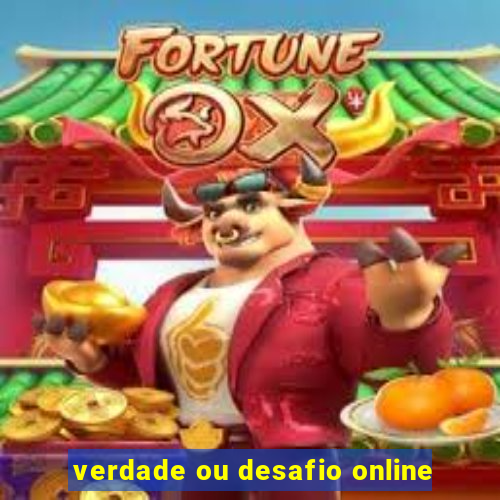 verdade ou desafio online